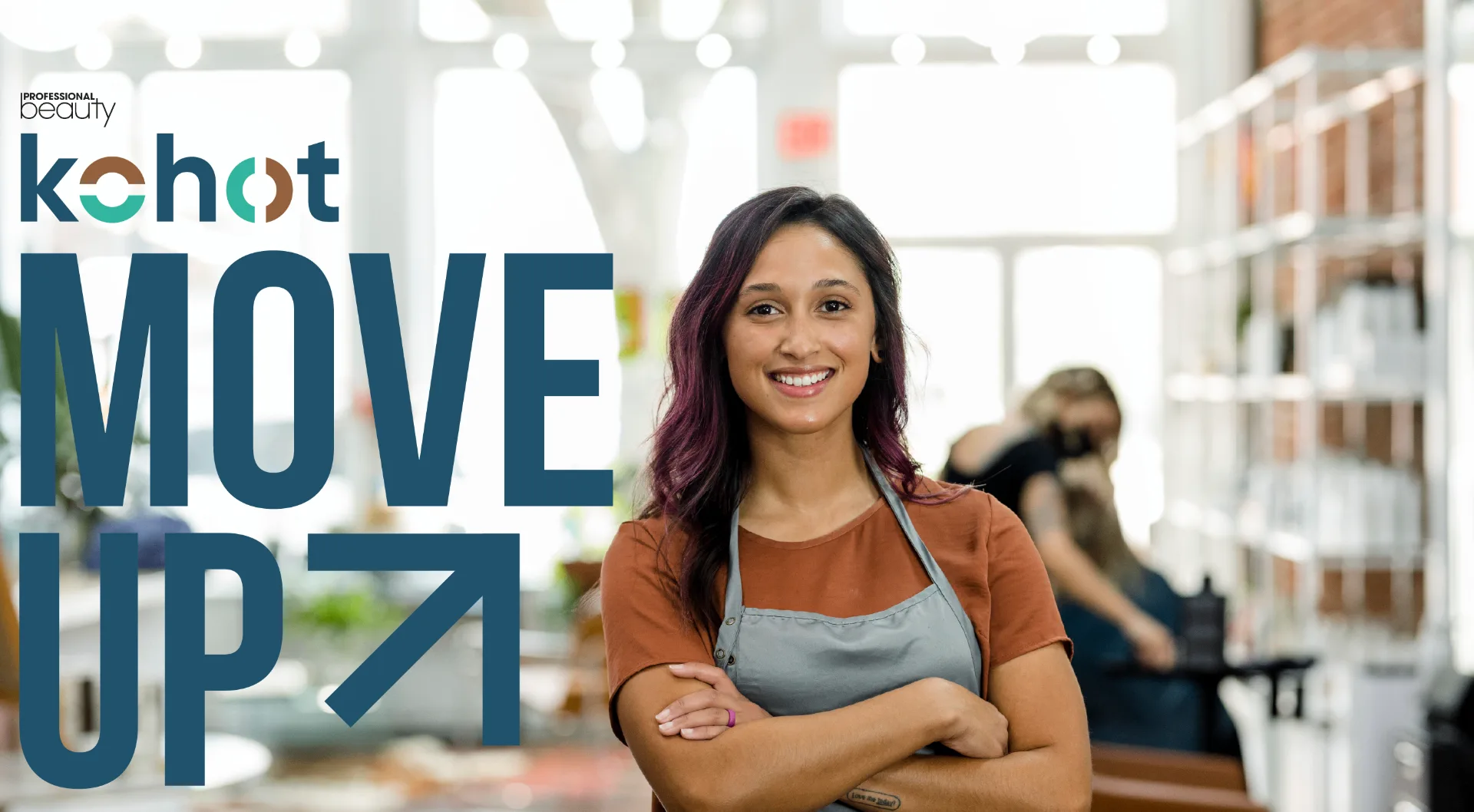 KOHOT - Move Up campaign poster featuring beauty professional in salon with brand messaging